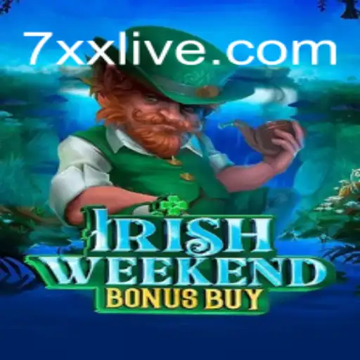 IrishWeekendBonusBuy: An Ultimate Adventure in Gaming