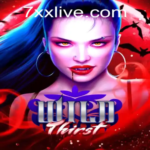 Discover the Thrills of WildThirst: A Journey into the Enigmatic Realm of 7xx